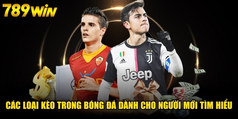 Các Loại Kèo Trong Bóng Đá