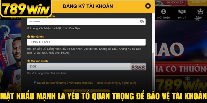 Một mật khẩu mạnh là yếu tố quan trọng để bet thủ bảo vệ tài khoản
