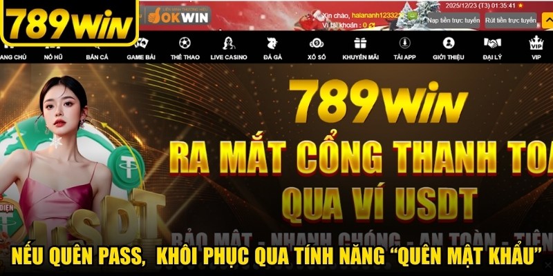 Nếu quên pass, bạn có thể khôi phục thông qua tính năng “Quên mật khẩu”