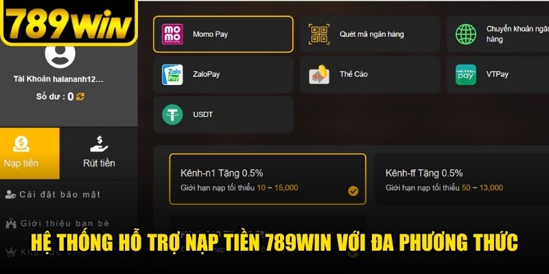 Hệ thống hỗ trợ người chơi nạp tiền 789WIN với đa phương thức