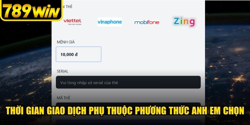 Thời gian giao dịch còn phụ thuộc phương thức anh em chọn